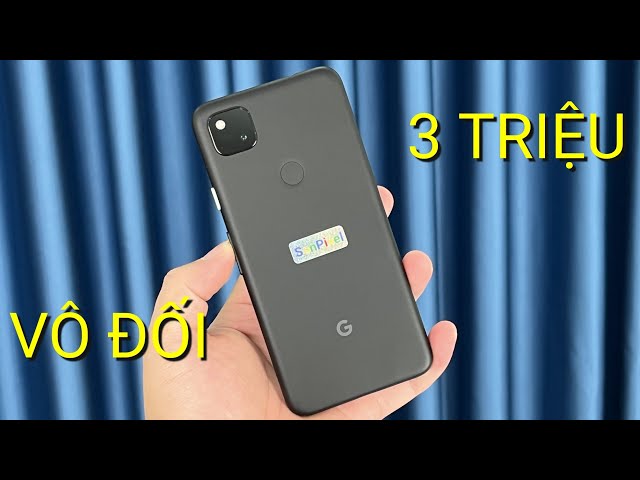 ĐT PIXEL 2022 ĐÁNG MUA NHẤT 3 TRIỆU | GOOGLE PIXEL 4A REVIEW !!!