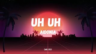 Aidonia - UH UH (Lyrics)