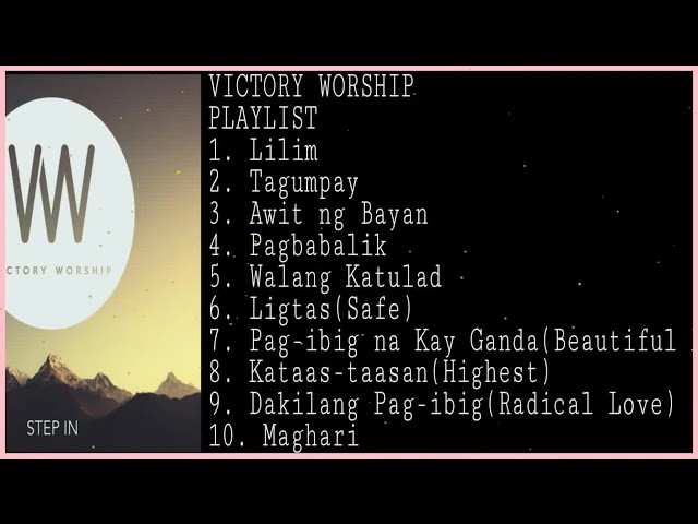 Worship song Playlist Lilim Tagumpay Awit ng Bayan Victory Worship Tagalog Songs class=