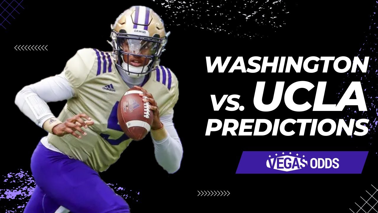 Washington vs UCLA: Picks + Predictions | College Football | VegasOdds