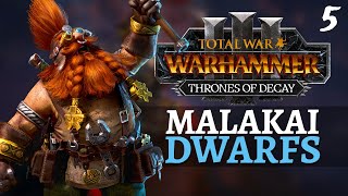 SLAYER TIDE | Thrones of Decay - Total War: Warhammer 3 - Dwarfs - Malakai Makaisson 5