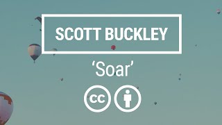 'Soar' [Inspirational Orchestral CC-BY] - Scott Buckley