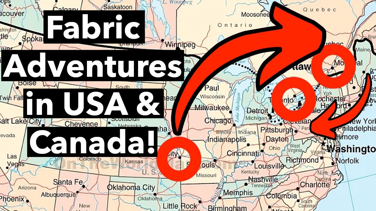 Come Fabric Shopping with me - USA and Canada edition!