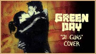 Green Day - 21 Guns (Cover)