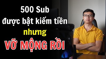 Hiểu Rõ Về Điều Kiện Bật Kiếm Tiền Youtube Với 500 Sub