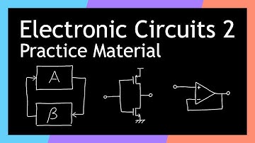 Introduction to Practice Material - Electronic Circuits 2