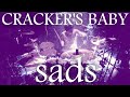 sads -  CRACKER&#39;S BABY|本人が叩いてみた【Drums】