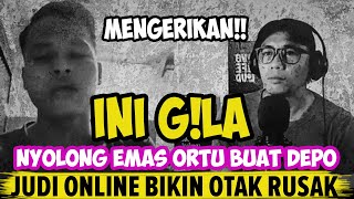 Gara - gara Slot G!la Bener!! Kecanduan Berat Sampai EMAS Ortu Dijual Buat Deposit SLOT