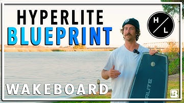 Hyperlite Blueprint Wakeboard - Breakdown