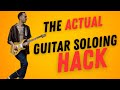 The actual guitar soloing hack