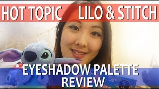 Disney's Lilo and Stitch Eyeshadow Palette!! | Hot Topic Makeup Swatches & Review
