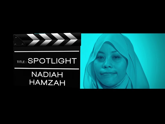 SPOTLIGHT : Episod 9 - Nadiah Hamzah class=