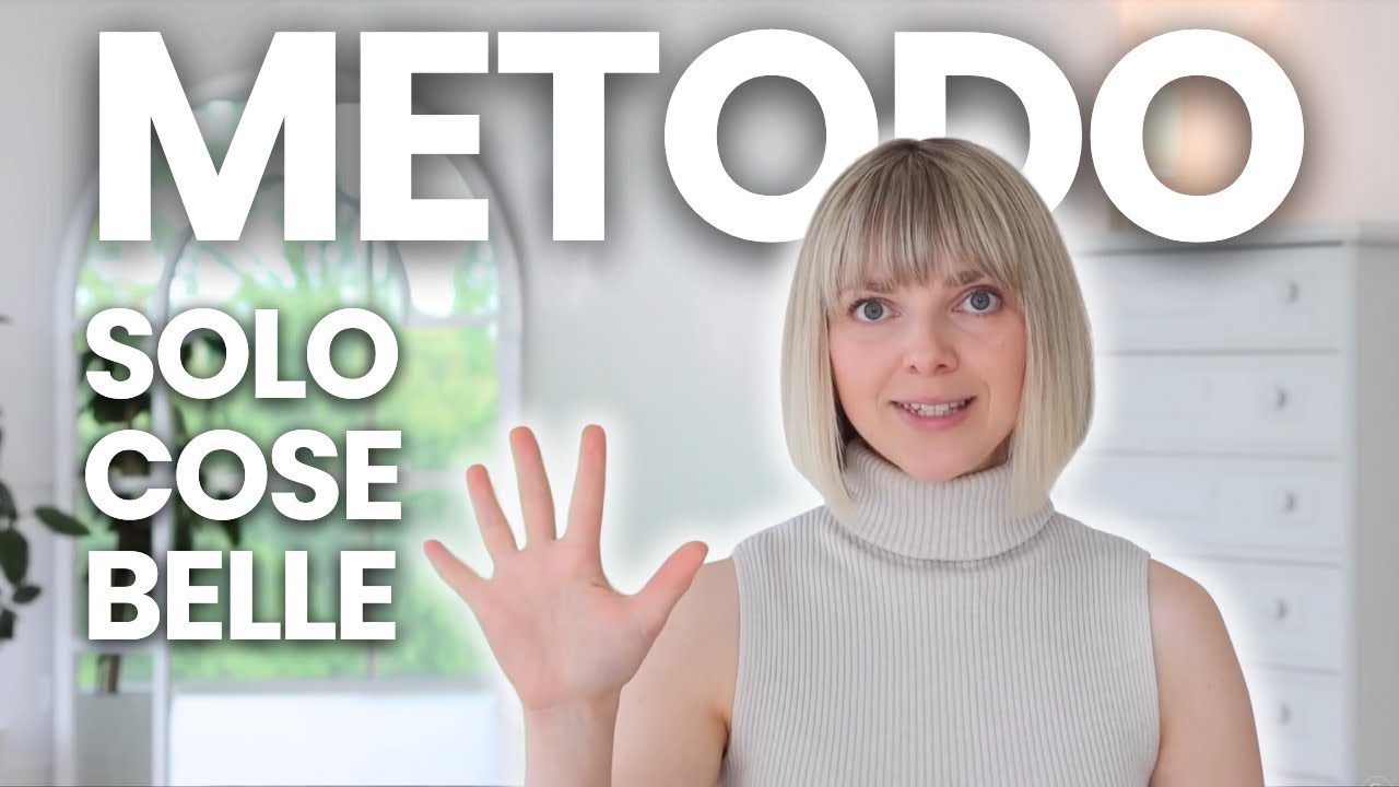 Il metodo per avere SOLO COSE BELLE