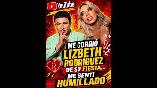 I WAS KICKED OUT OF #lizbethrodriguez'S PARTY #EXCLUSIVE #CONTROVERSY
