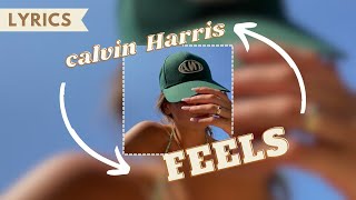 Calvin Harris - Feels (Lyrics / Sped up) Resimi