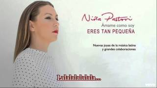 Eres tan pequeña - Niña Pastori + Con subtítulos y letra + chords