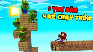 MINECRAFT THỬ THÁCH 4 KẺ CHẠY TRỐN THỢ SĂN