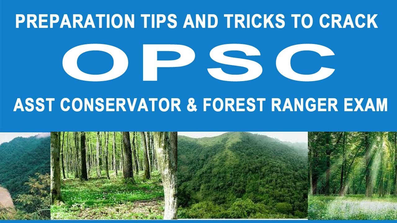 Preparation Tips and Tricks to Crack OPSC Asst Conservator & Forest ...