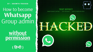 How to become admin of any whatsapp group without admins permission in hindi | Growth Trigger