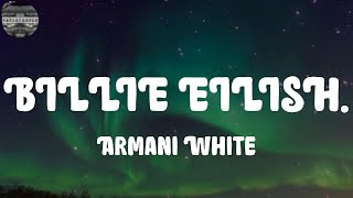 Armani White - BILLIE EILISH. (Lyrics)