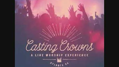 03 Great Are You Lord Live   Casting Crowns