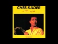 Cheb Kader Al Awama 