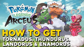 Pokemon Legends Arceus How To Get Tornadus, Thundurus, Landorus \& Enamorus Legendary Pokemon