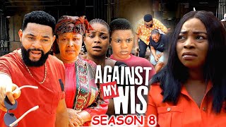 AGAINST MY WISH SEASON 8-(NEW TRENDING MOVIE)StephenOdimgbe &GeorginaIbe 2023 Latest Nollywood Movie