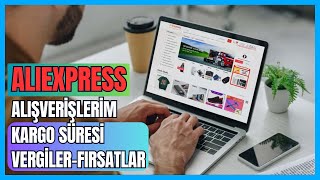 Güncel Aliexpress Alışverişlerim | Kargo Süresi | Vergiler | Fırsatlar screenshot 4