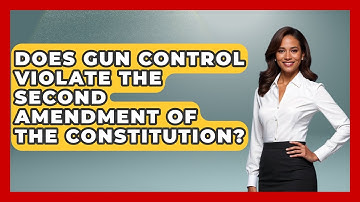 Does Gun Control Violate The Second Amendment Of The Constitution? - Learn About Libertarianism