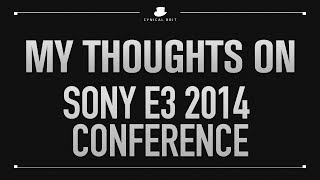 TotalBiscuit's Thoughts on the Sony E3 2014 Conference TotalBiscuit's Thoughts on the Sony E3 2014 Conference