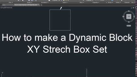 AutoCAD How to make a Dynamic Block XY Strech Box Set