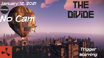 eaJ Archive: Rust - The Divide [1] (01/12/2021) {Trigger Warning in Description}