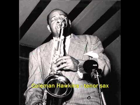 Coleman Hawkins - The Day You Came Along (1933)