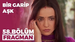 Bir Garip Aşk 58 Bölüm Fragmanı - 27 Aralık Pazar