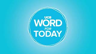God is working on your behalf | UCB Word For Today