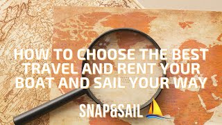 How to choose the BEST travel and rent your boat and sail your way - Travel video