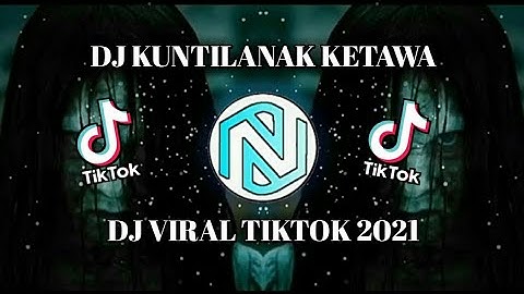 Dj Terbaru 2021 || DJ KUNTILANAK KETAWA TIKTOK🎶Viral Tiktok 2021
