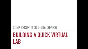 CCNP Security 300-206 (SENSS) - Building a quick Virtual Lab ASAv and CSR1000v