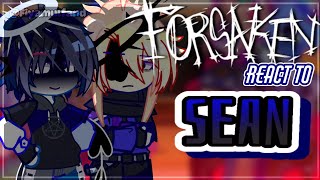 ➤FORSAKEN survivor react to SEAN // @fiyaramulfand #forsaken #foryou #youtube #roblox #fyp