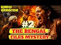 The Bengal Files Hindu Genocide Action