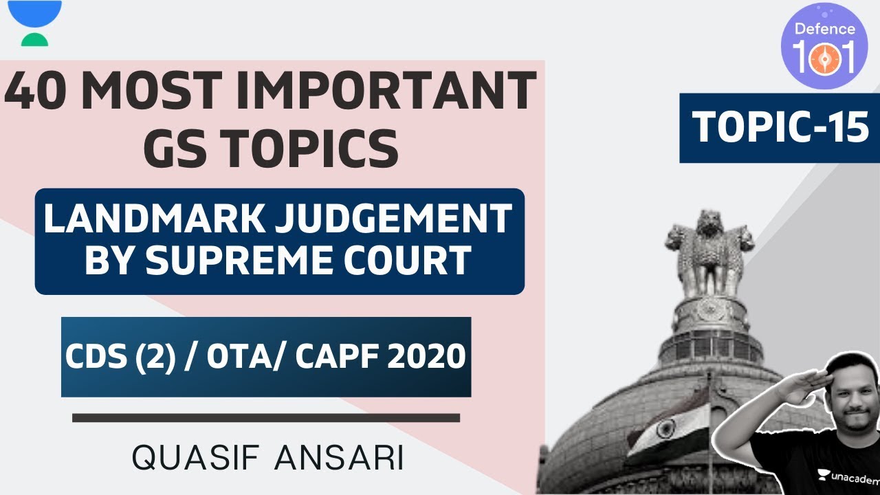 Landmark Judgement by Supreme Court (Topic-15) | CDS(2)/CAPF/OTA 2020 | Quasif Ansari