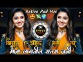        satrajani active pad mix dj music pavan   marathi dj song