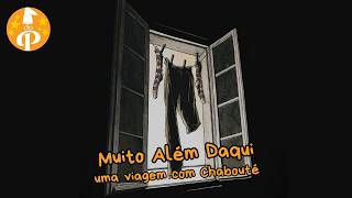 Muito Além Daqui por Chabouté - Chapéu do Presto
