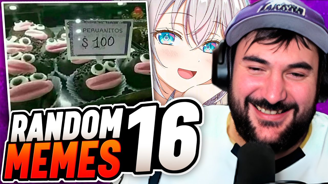 REACCIONANDO a los MEMES MAS RANDOM de INTERNET #16 - YouTube