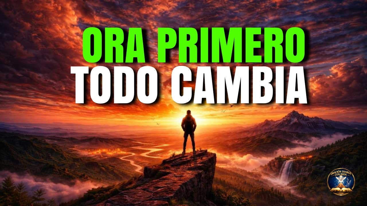 Antes de Comenzar Este Día, Ora Con Fe