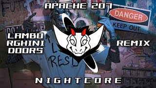 Apache 207 - Lamborghini Doors (Remix) HQ | ✘ Nightcore