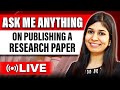 How to publish a research paper - AMA Session!