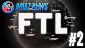 Diving Deeper - FTL: Faster Than Light [Part 2]