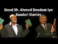 Dood sh ahmed deedat  baadari stanley bible ku ma hadalkii ilaahay baa is the bible word of god